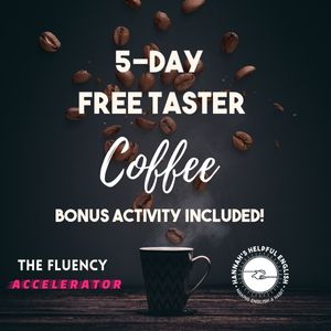 Free Fluency Accelerator Taster Daily practice for spoken English